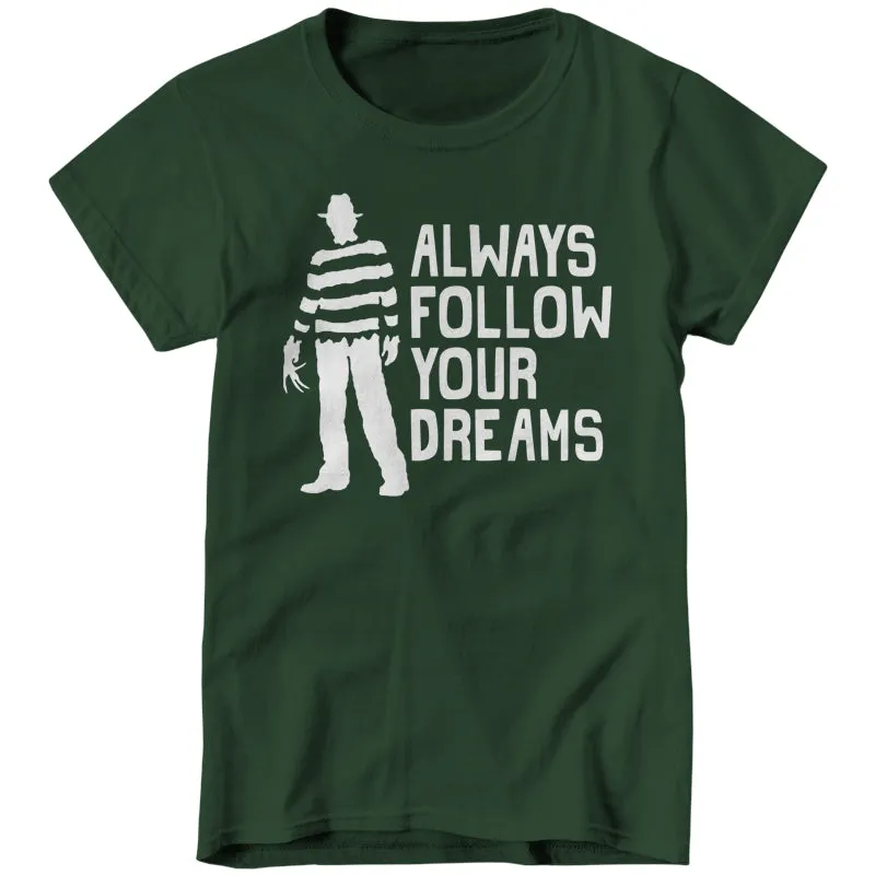 Always Follow Your Dreams