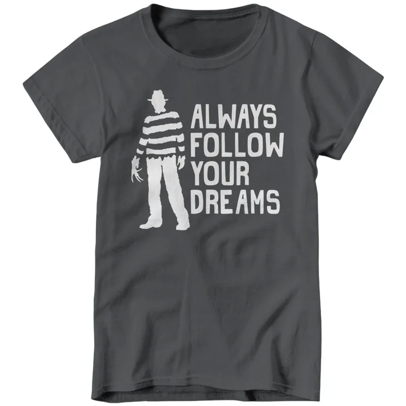 Always Follow Your Dreams