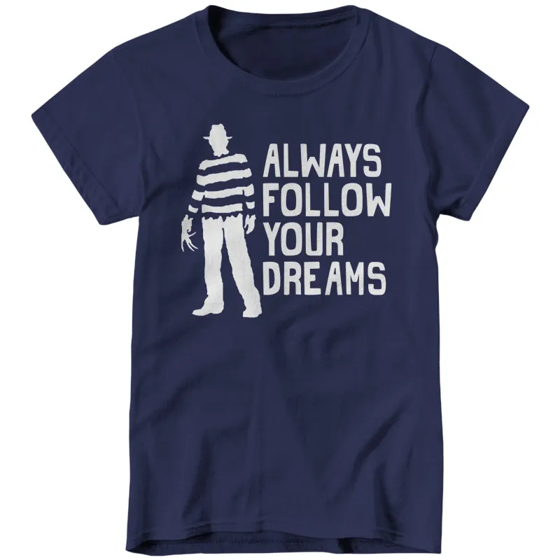 Always Follow Your Dreams