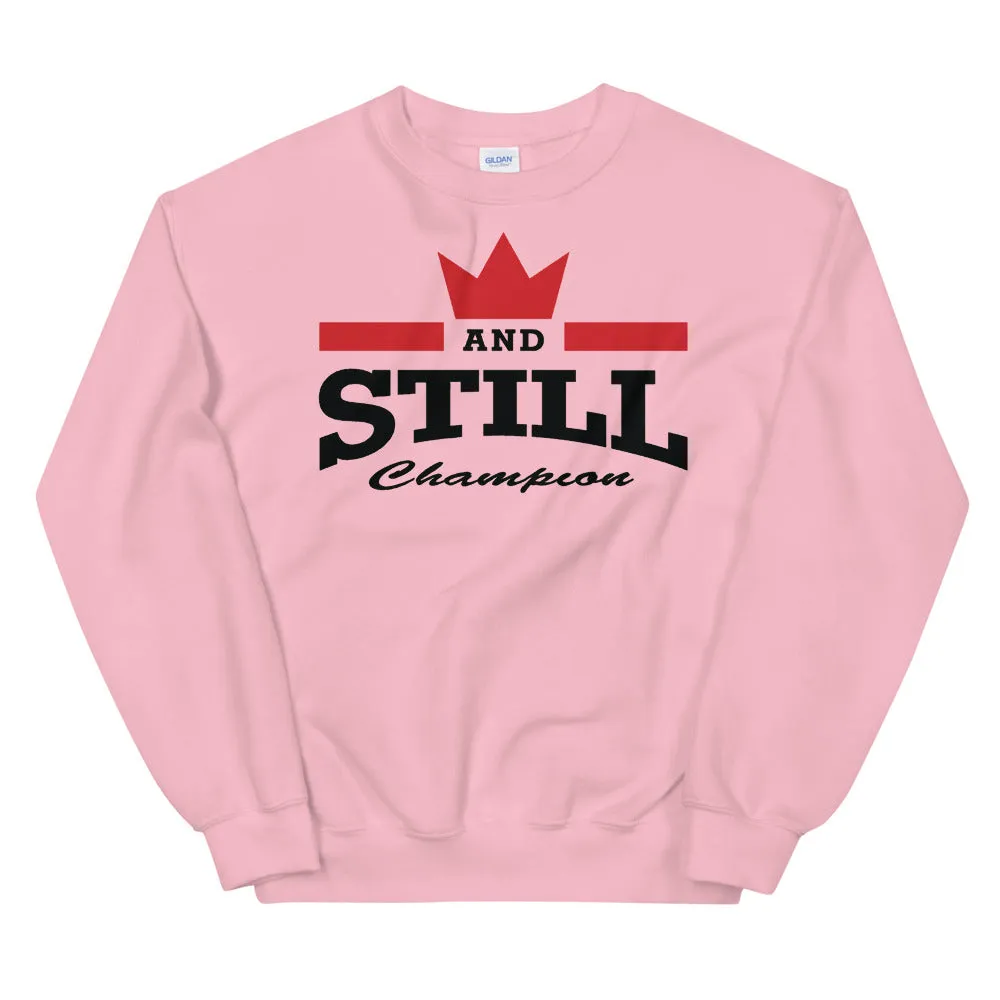And Still Champion logo black lettering women's sweatshirt