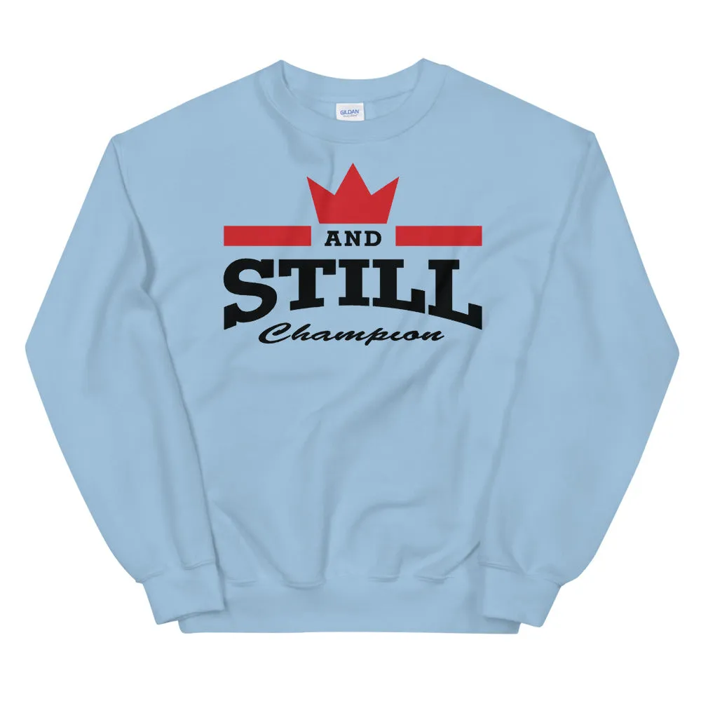 And Still Champion logo black lettering women's sweatshirt