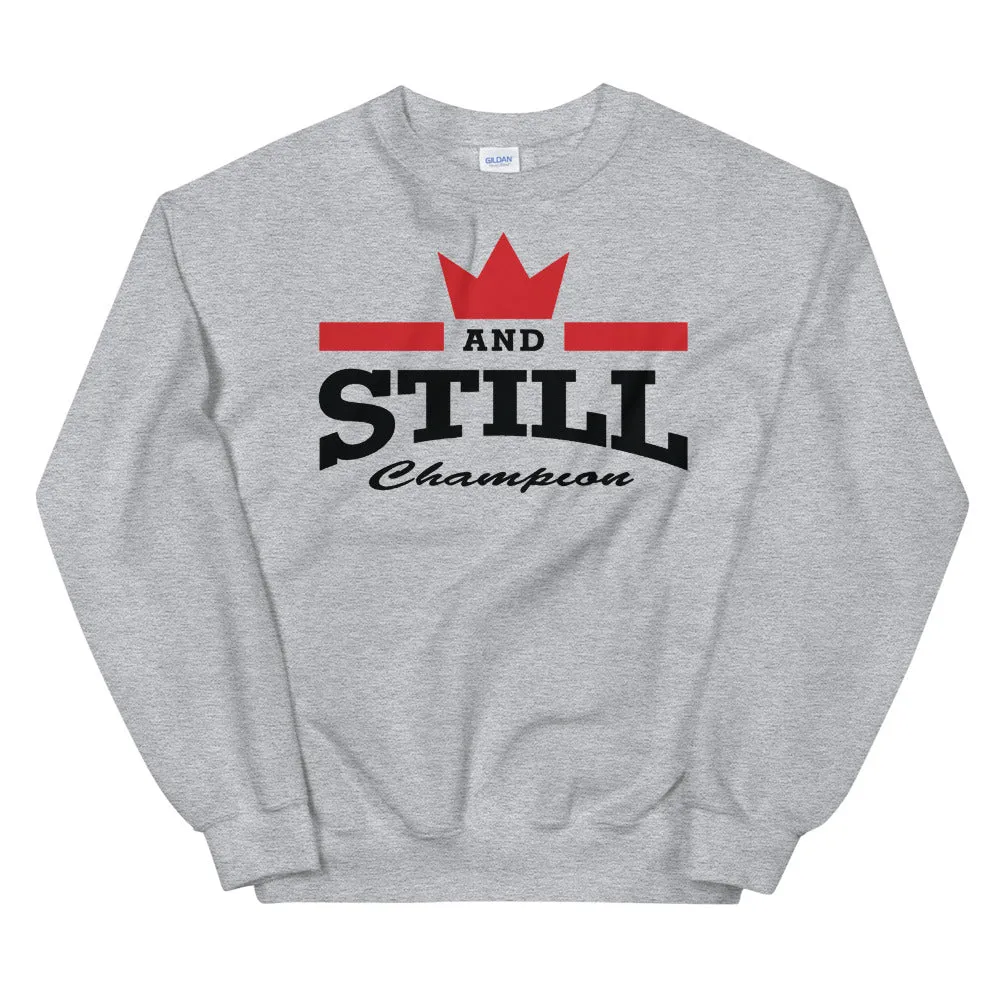 And Still Champion logo black lettering women's sweatshirt
