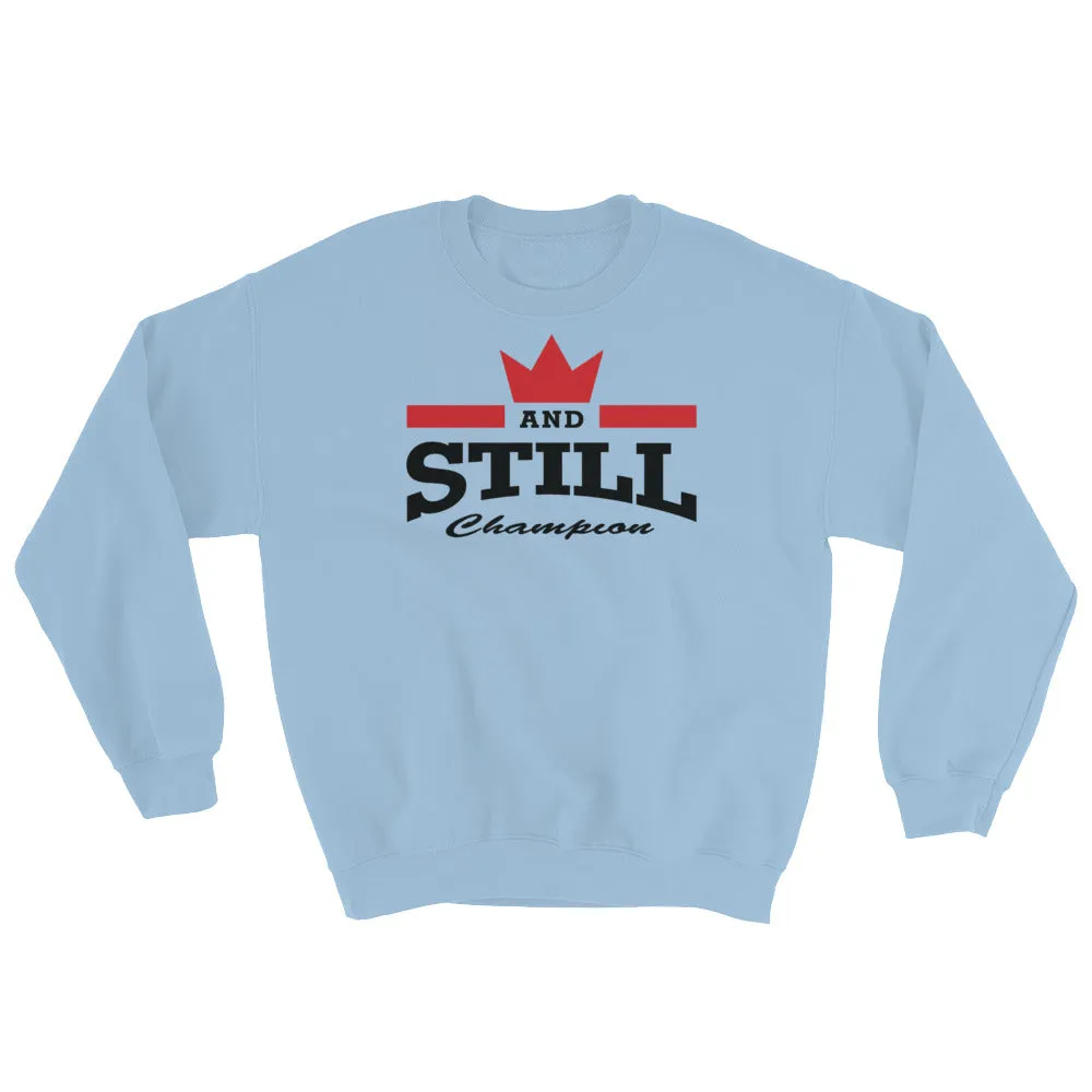 And Still Champion™ men's sweatshirt
