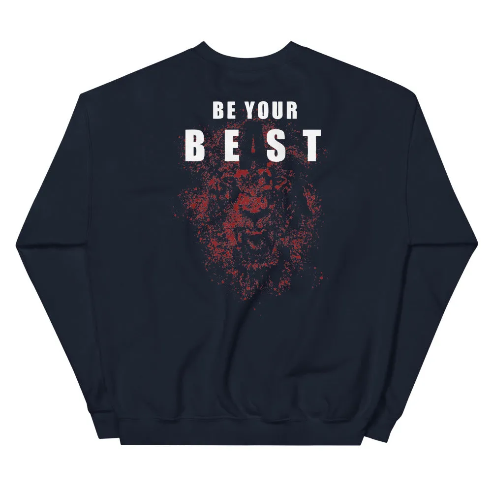 And Still Champion on front & sleeve, Be Your Beast on back men's sweatshirt
