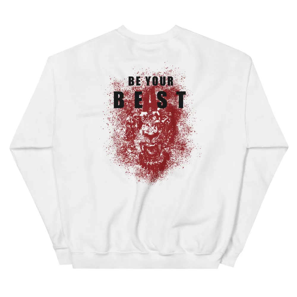 And Still Champion on front & sleeve, Be Your Beast on back men's sweatshirt