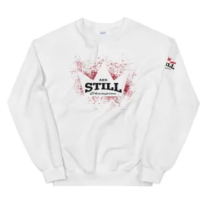 And Still Champion on front & sleeve, Be Your Beast on back men's sweatshirt