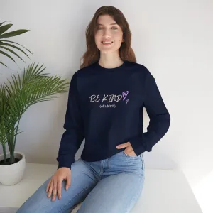 Be Kind Unisex Crewneck Sweatshirt