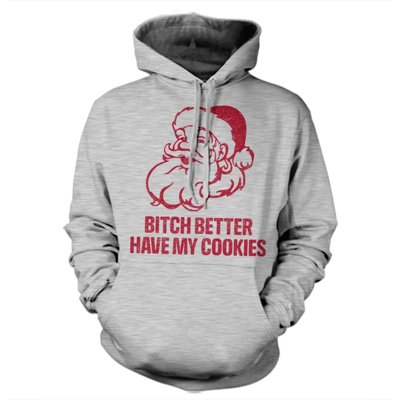 Bitch Better Have My Cookies