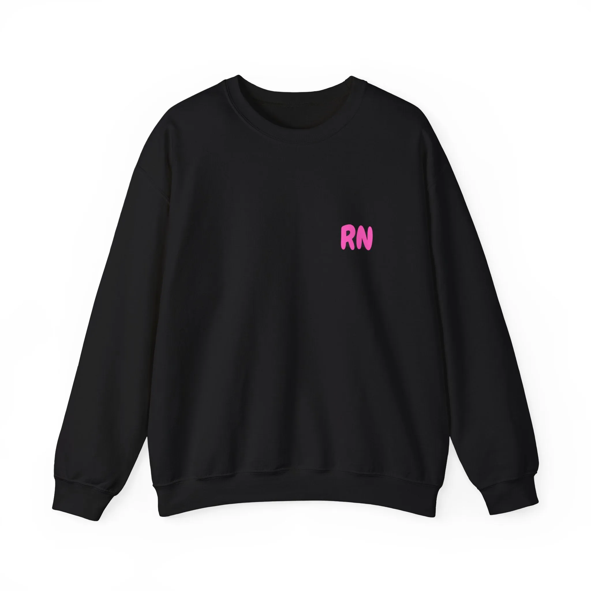 Do Not Talk To Me Right Now RN Front and Back Print Unisex Crewneck Sweatshirt