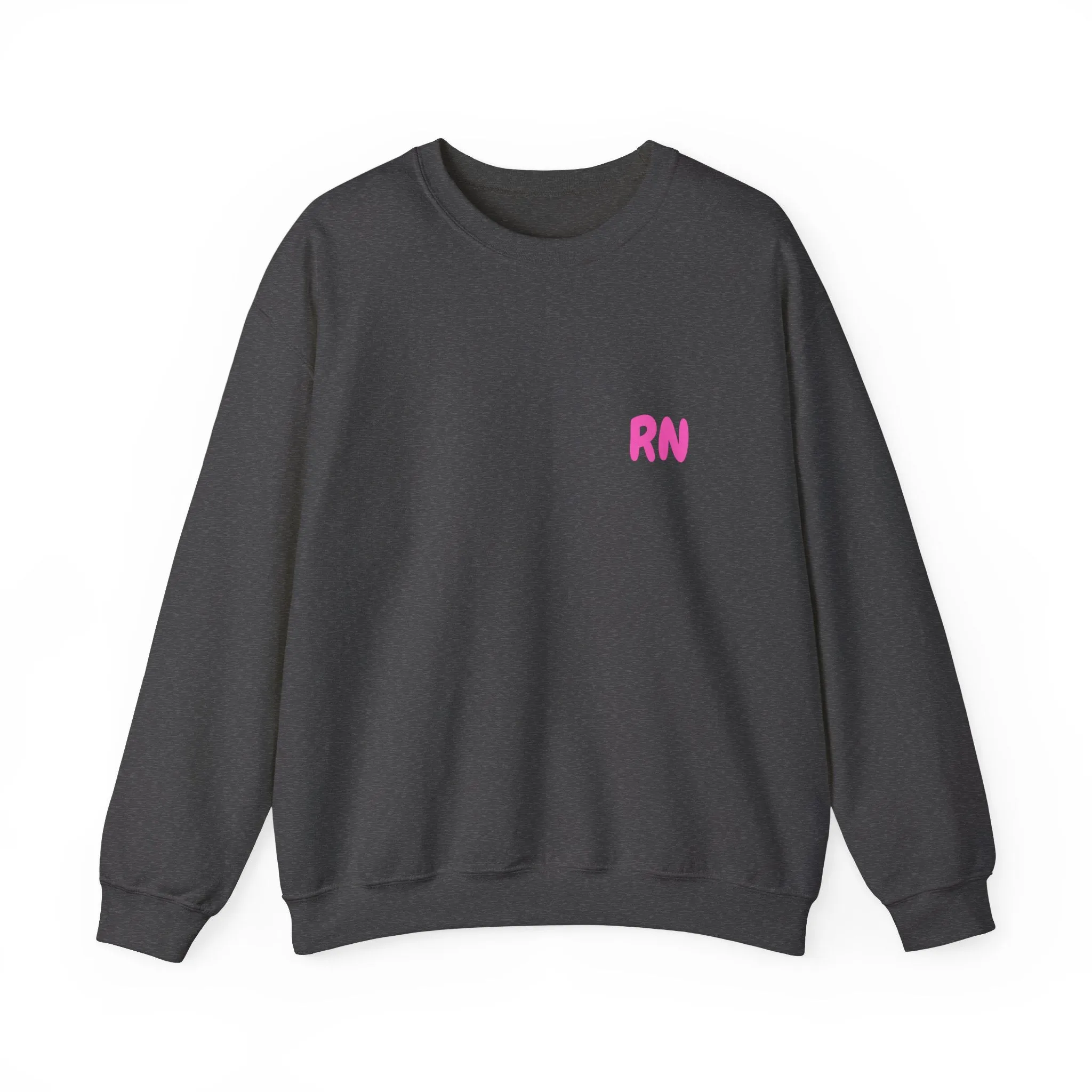 Do Not Talk To Me Right Now RN Front and Back Print Unisex Crewneck Sweatshirt