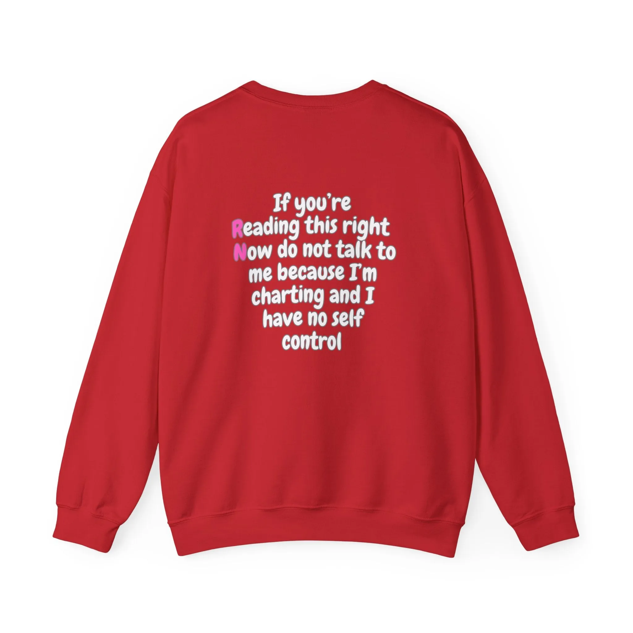 Do Not Talk To Me Right Now RN Front and Back Print Unisex Crewneck Sweatshirt