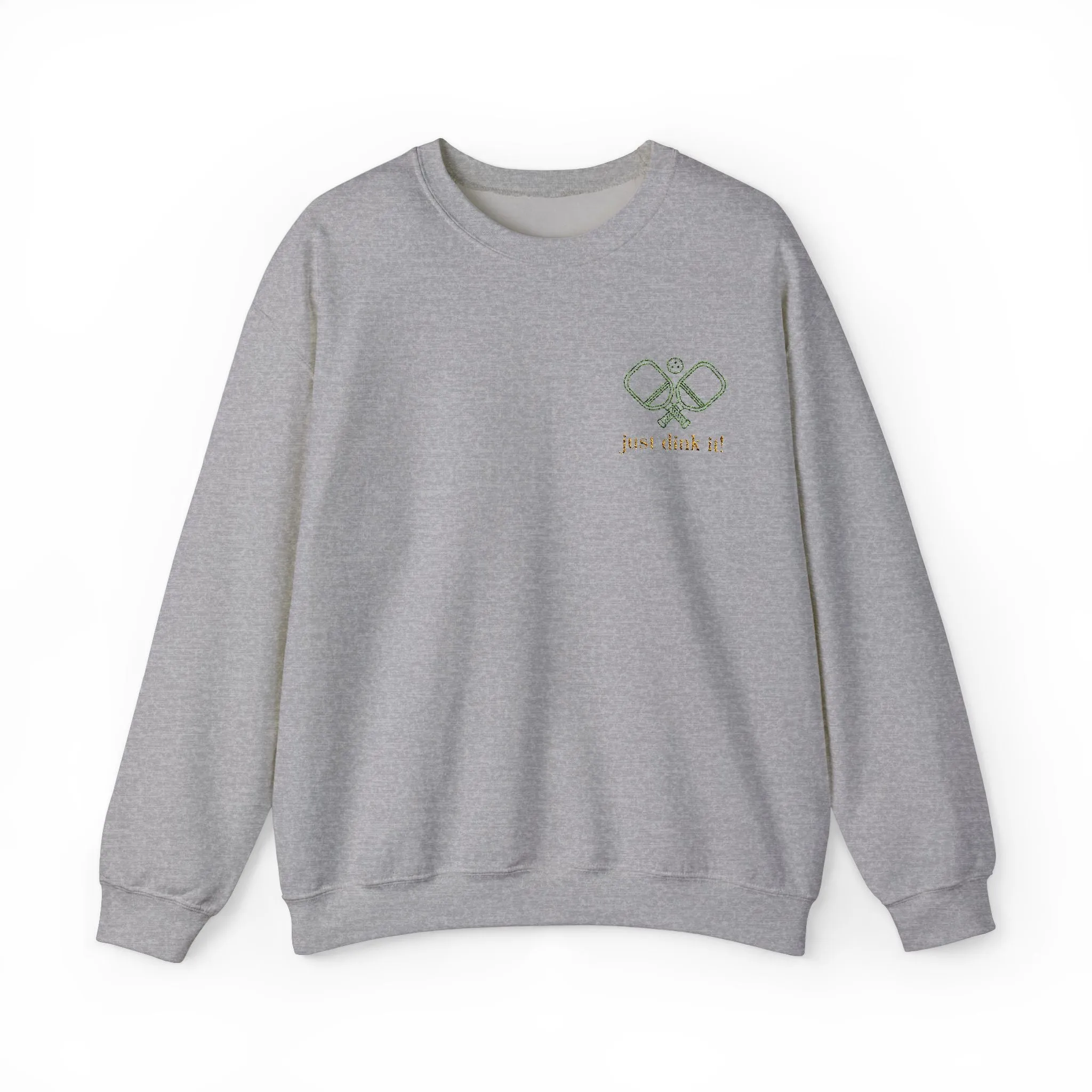 Embroidery Just Dink It Pickleball Sweatshirt