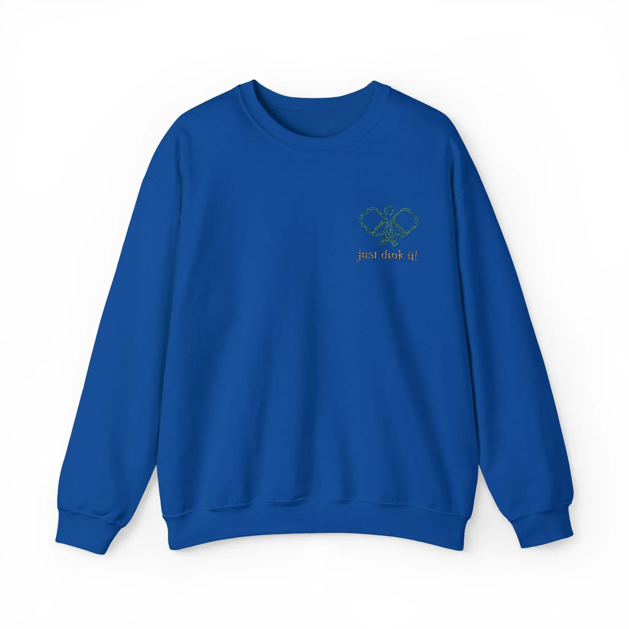 Embroidery Just Dink It Pickleball Sweatshirt
