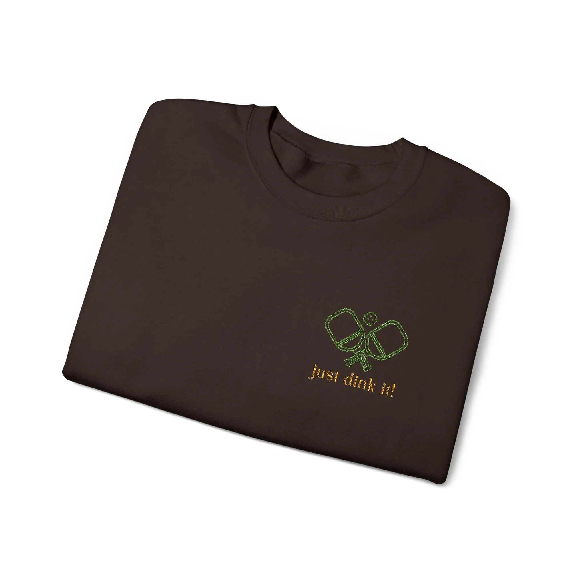 Embroidery Just Dink It Pickleball Sweatshirt