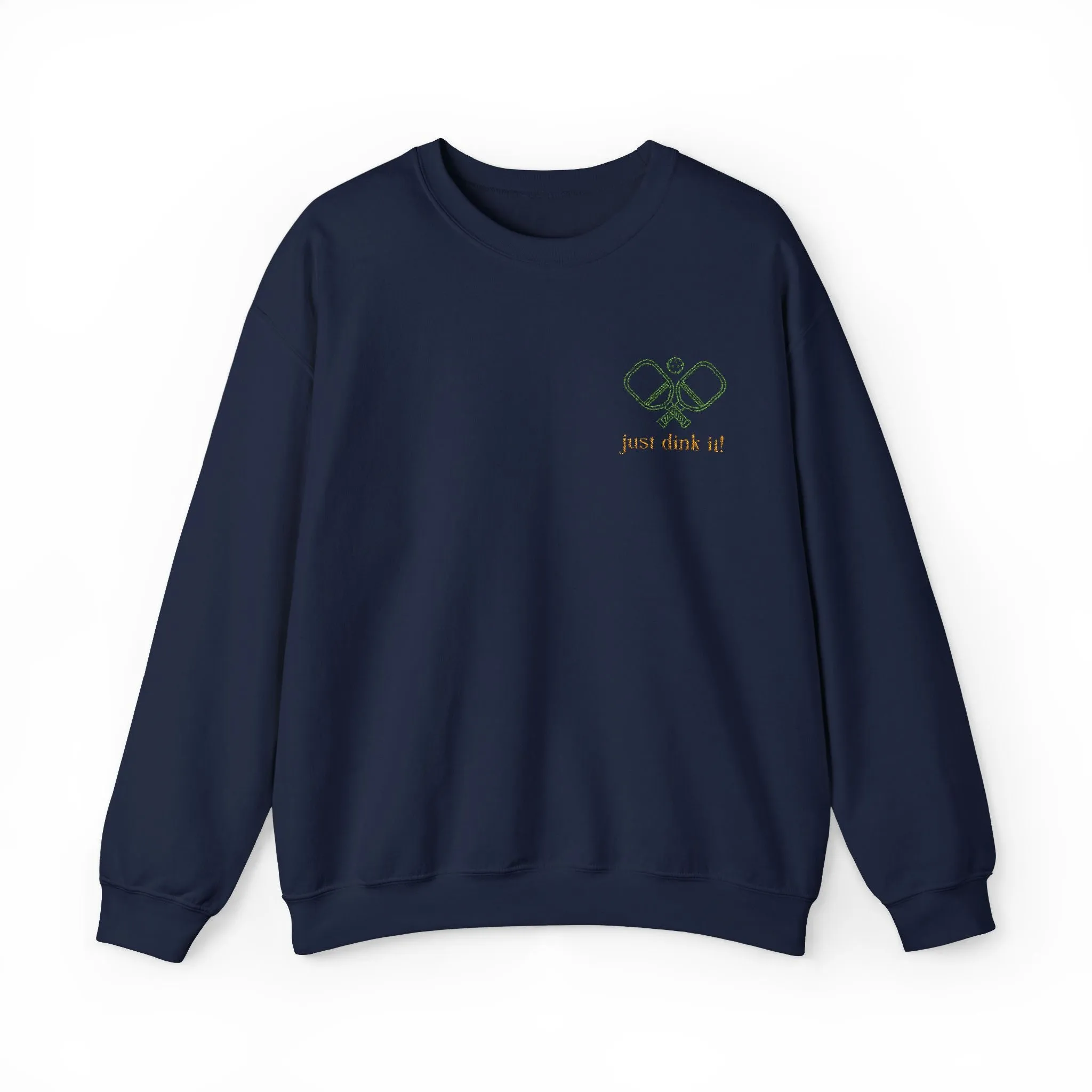 Embroidery Just Dink It Pickleball Sweatshirt
