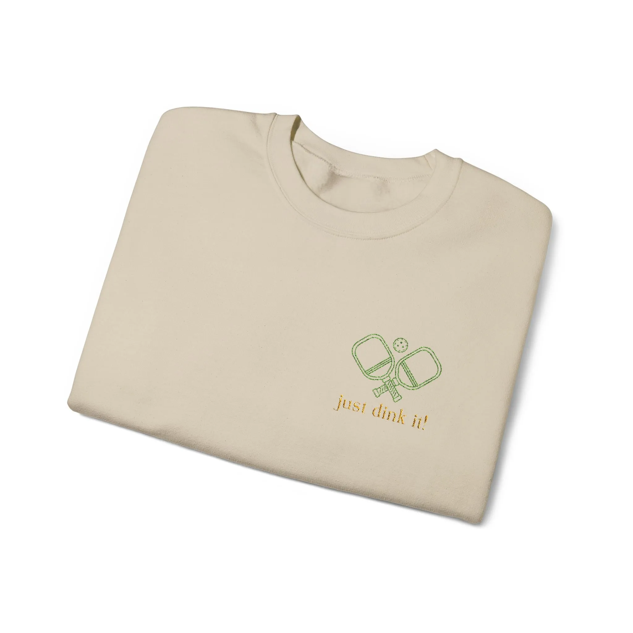 Embroidery Just Dink It Pickleball Sweatshirt