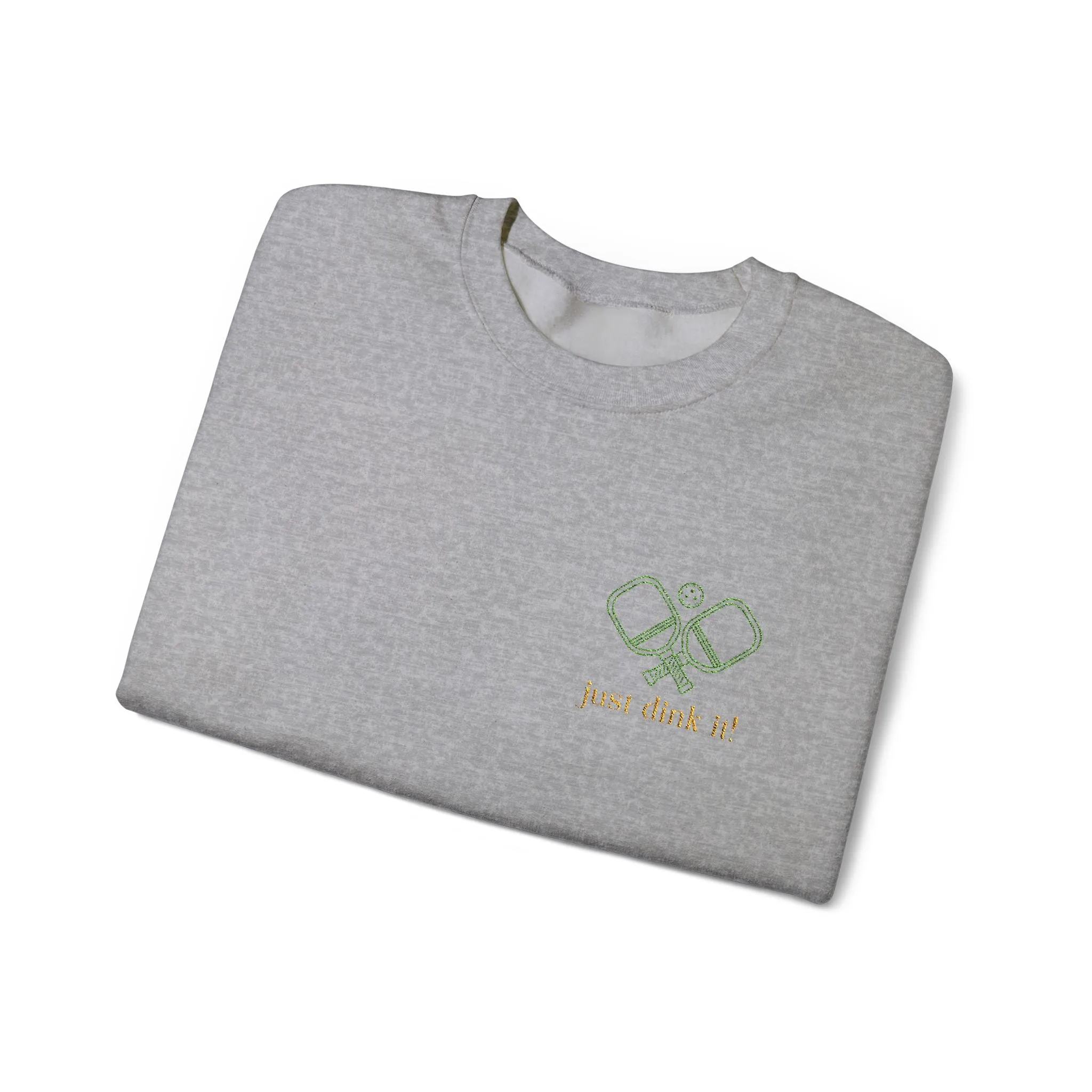Embroidery Just Dink It Pickleball Sweatshirt