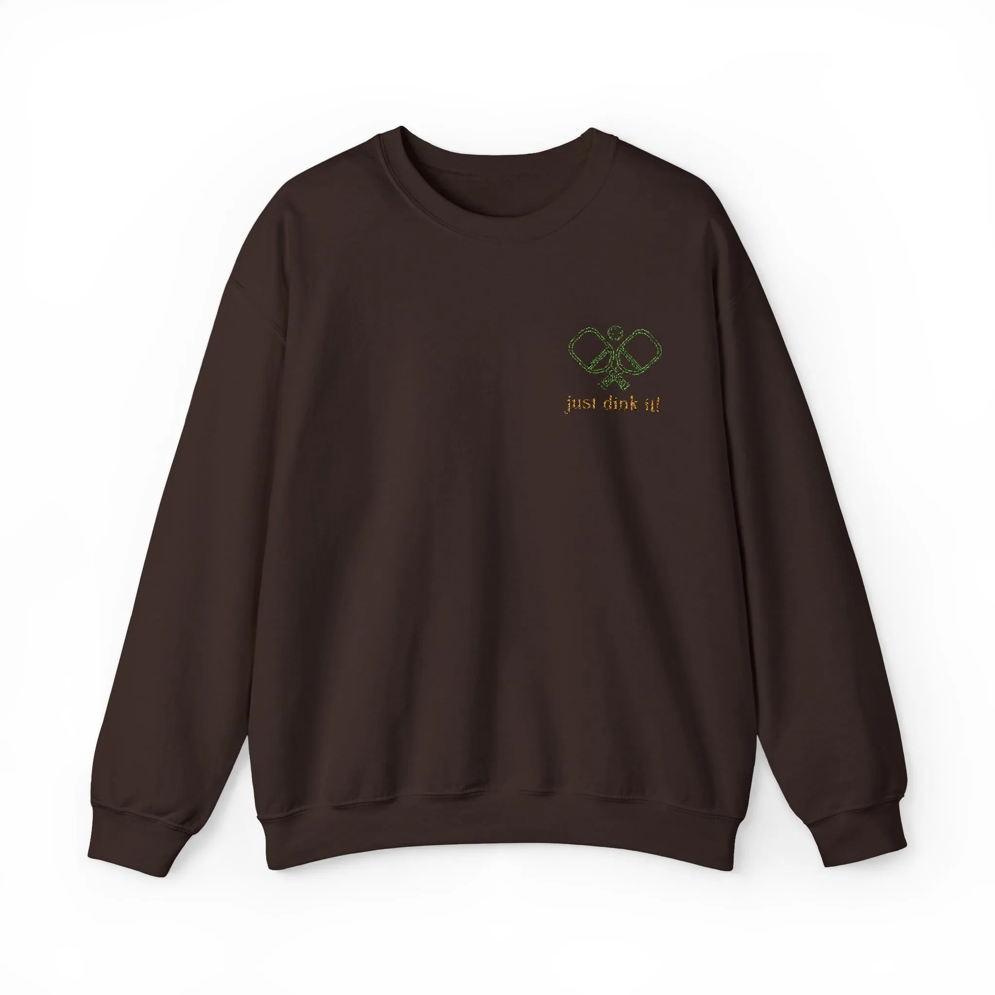 Embroidery Just Dink It Pickleball Sweatshirt