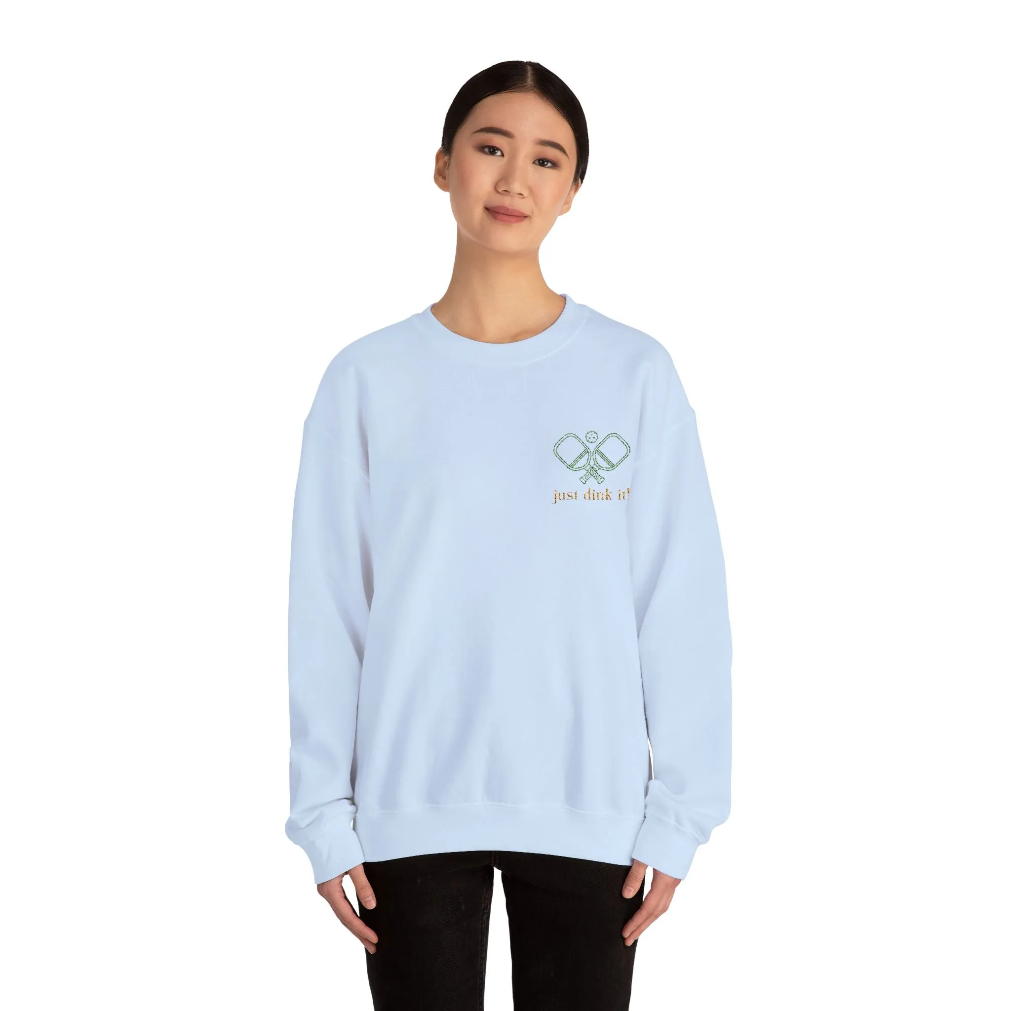 Embroidery Just Dink It Pickleball Sweatshirt