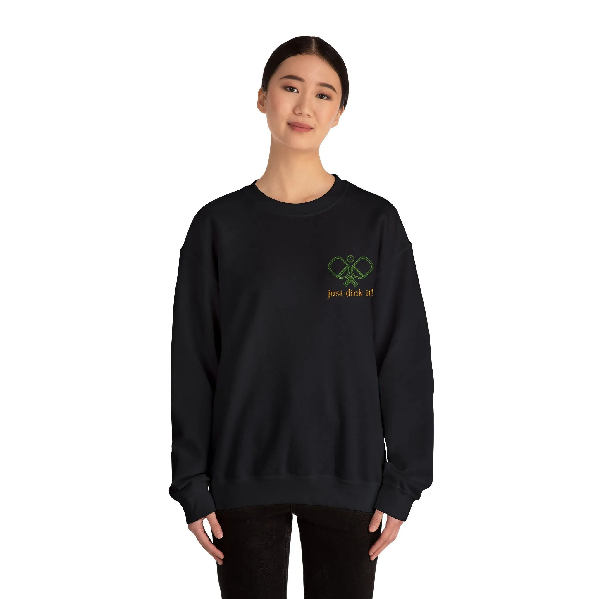 Embroidery Just Dink It Pickleball Sweatshirt