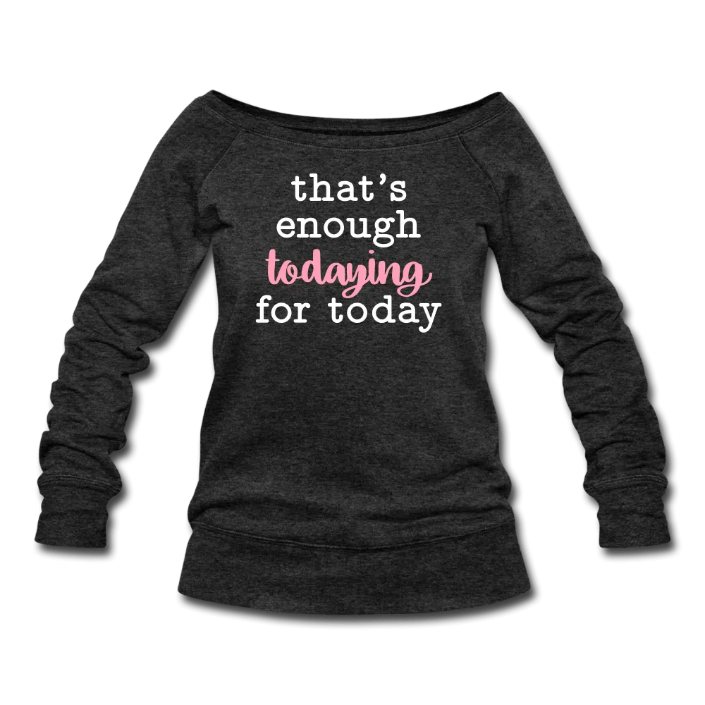 Enough Wideneck Sweatshirt