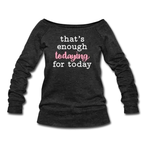 Enough Wideneck Sweatshirt