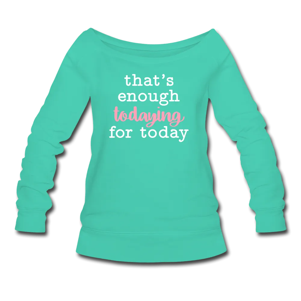 Enough Wideneck Sweatshirt