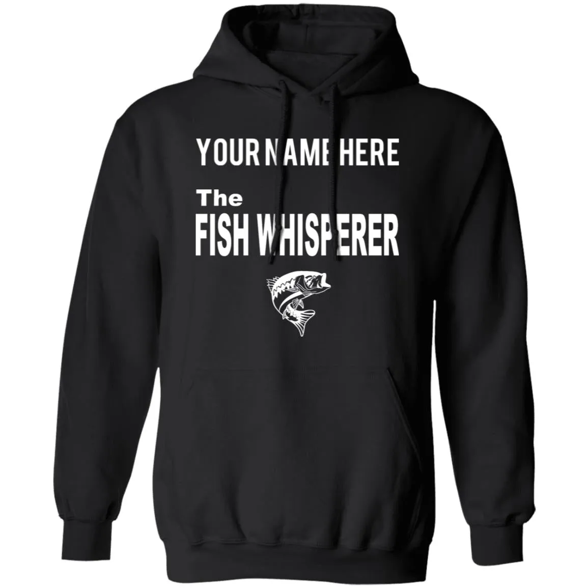 Fish Whisperer Personalized w Hoodie