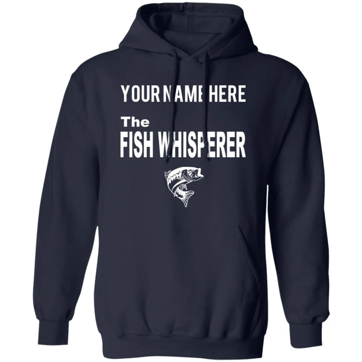 Fish Whisperer Personalized w Hoodie