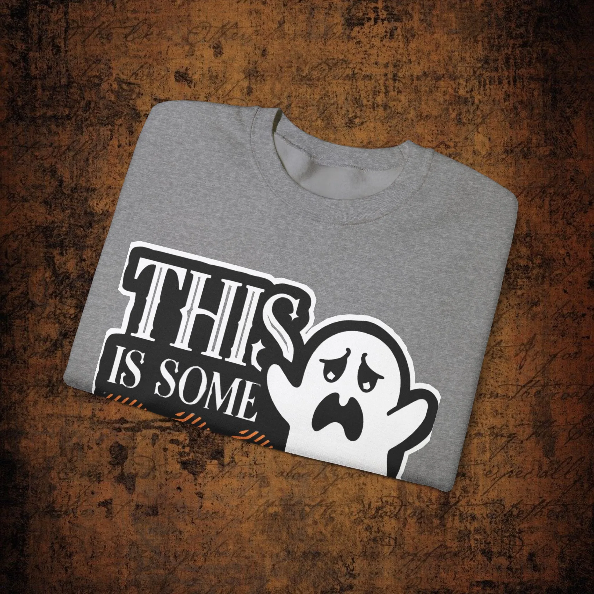 Halloween Unisex Heavy Blend™ This Is Some Boos Shit Typographical Art Crewneck Sweatshirt
