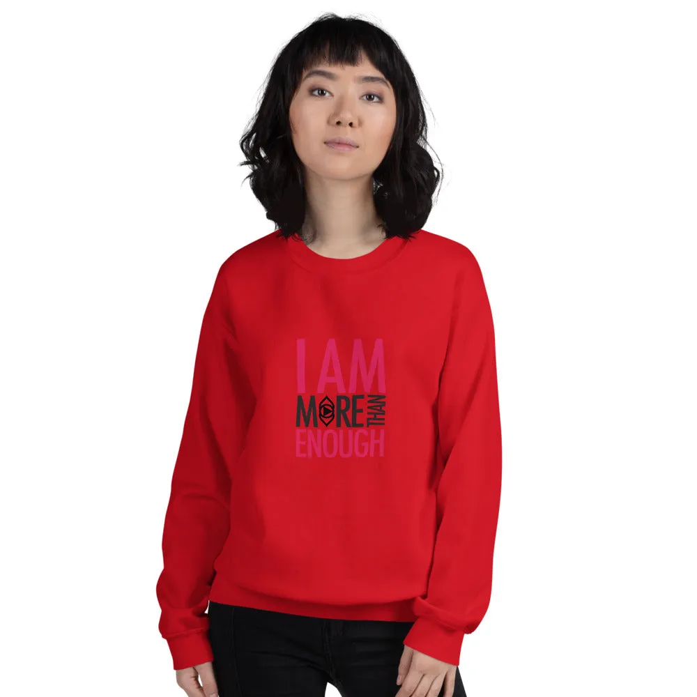 I am Enough Unisex Sweatshirt