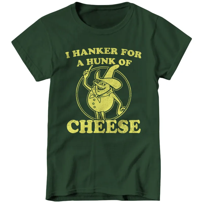 I Hanker For A Hunk Of Cheese