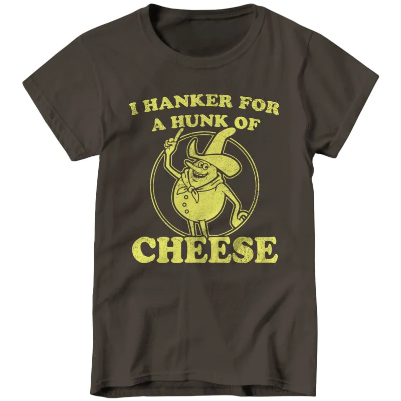 I Hanker For A Hunk Of Cheese