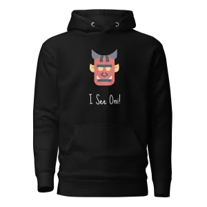 I See Oni! Unisex Hoodie