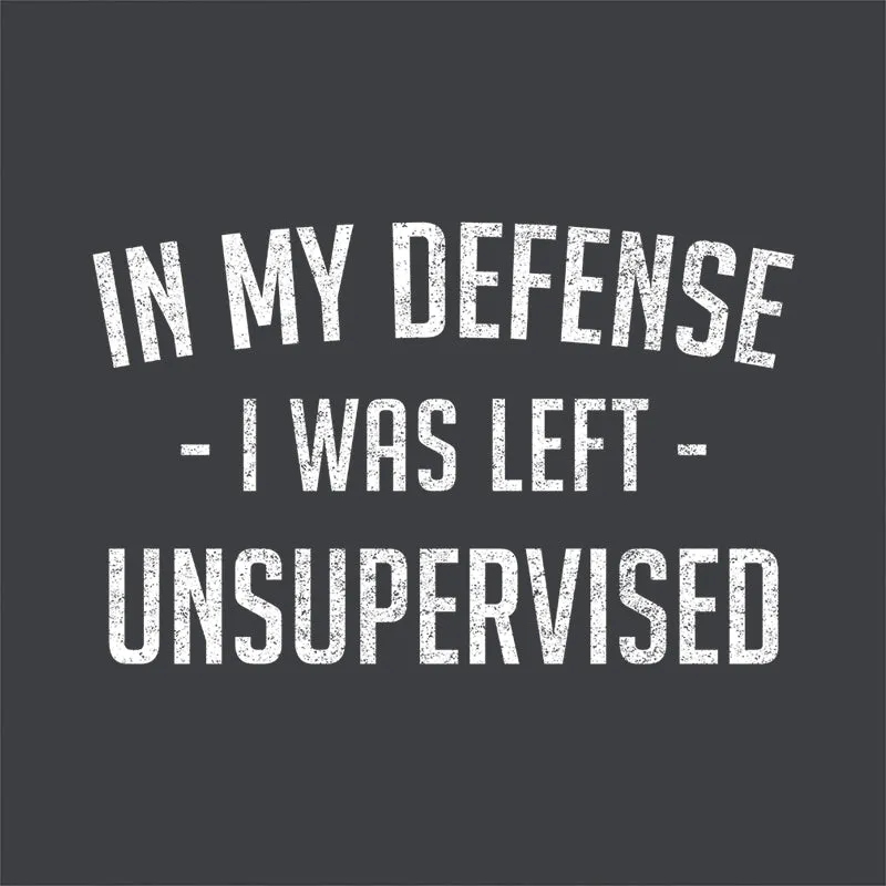 In My Defense I Was Left Unsupervised