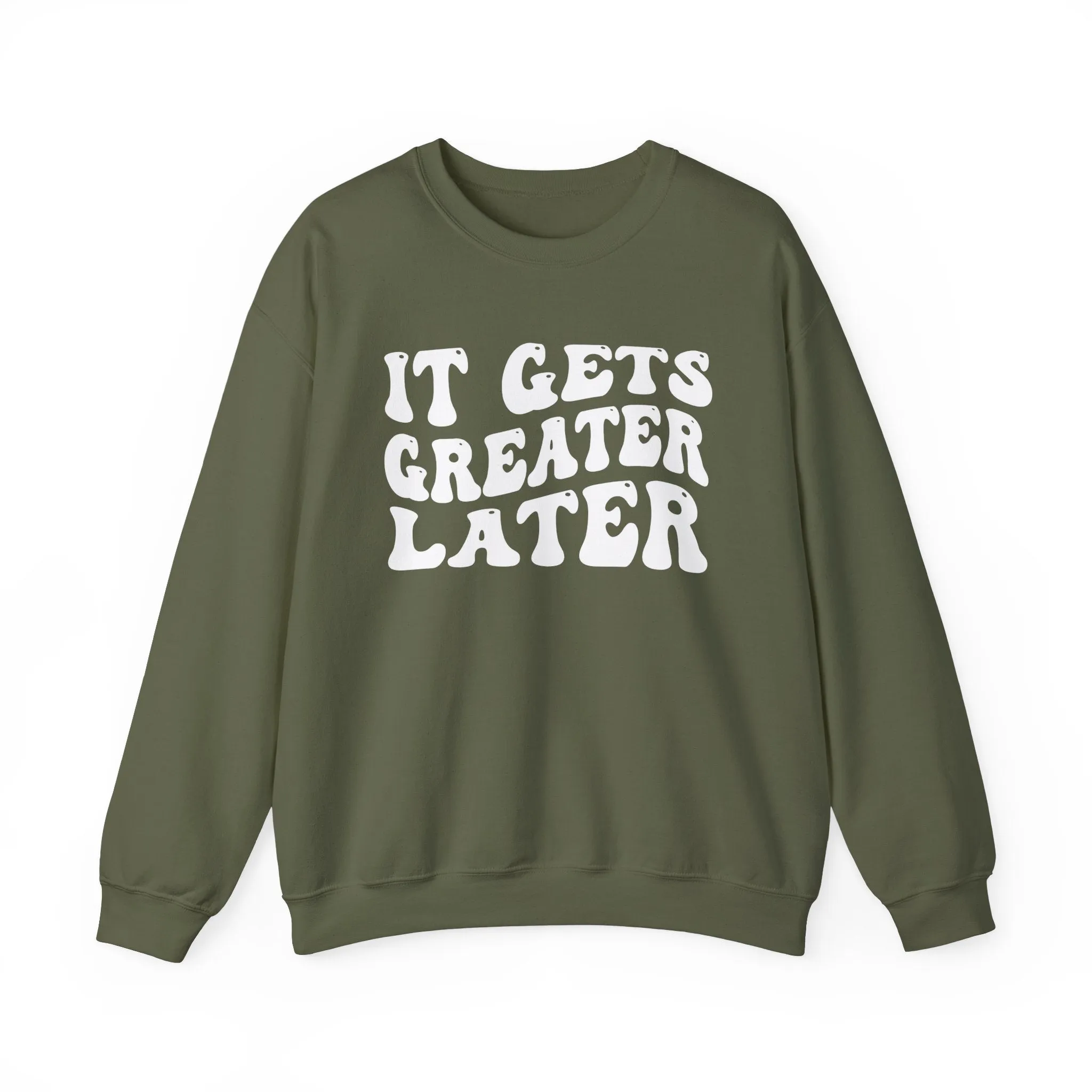 It Gets  Greater Later