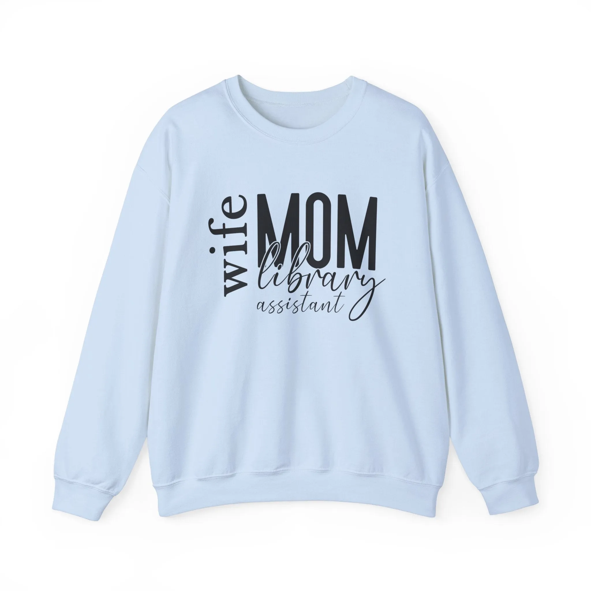 Library Assistant Mom Sweatshirt