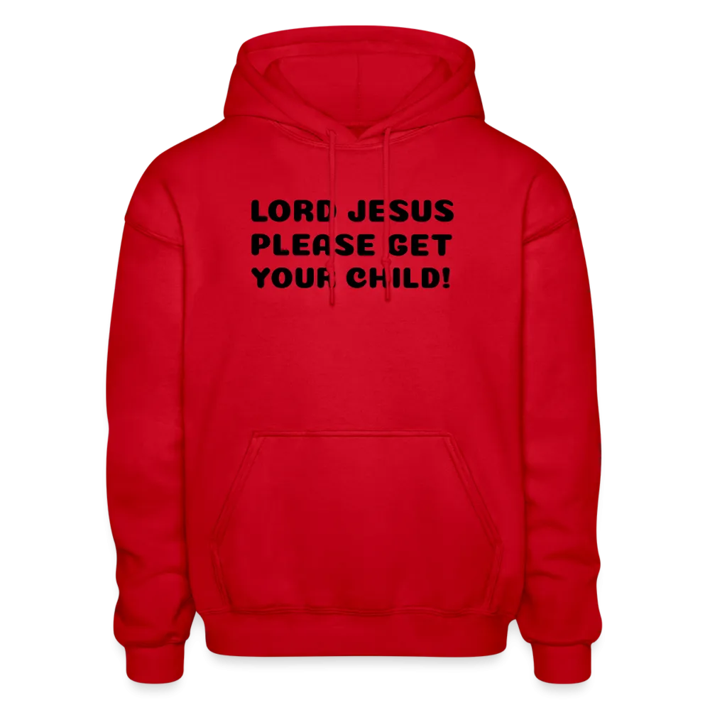 Lord Jesus Please, Gildan Heavy Blend Adult Hoodie