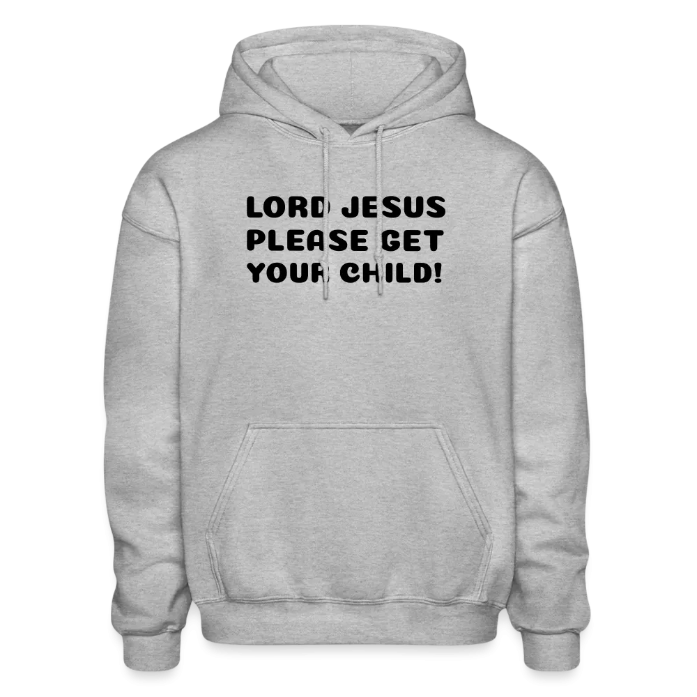 Lord Jesus Please, Gildan Heavy Blend Adult Hoodie