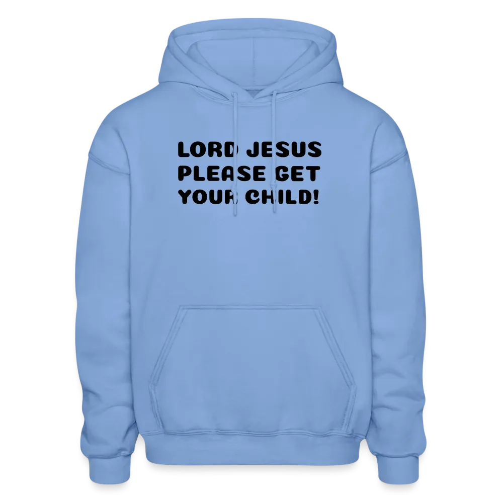 Lord Jesus Please, Gildan Heavy Blend Adult Hoodie