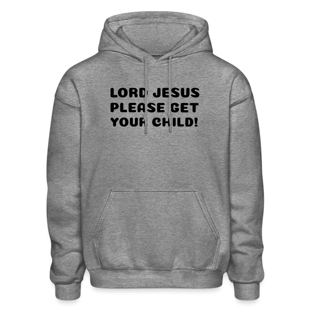 Lord Jesus Please, Gildan Heavy Blend Adult Hoodie