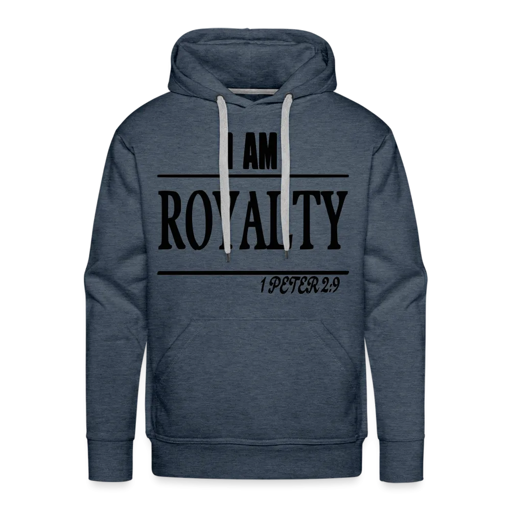 Men’s "I AM ROYALTY" Hoodie
