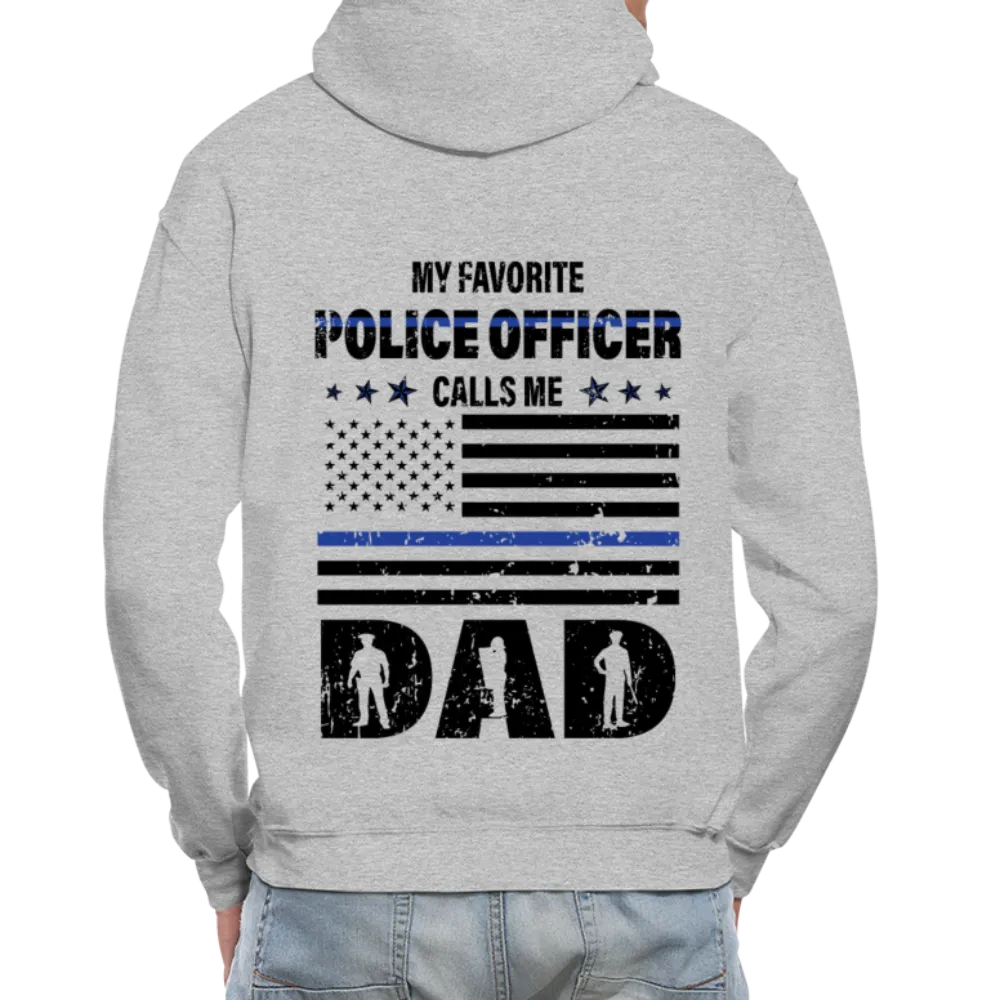 My Favorite Police Officer Calls Me Dad Gildan Heavy Blend Adult Hoodie (CK3706)