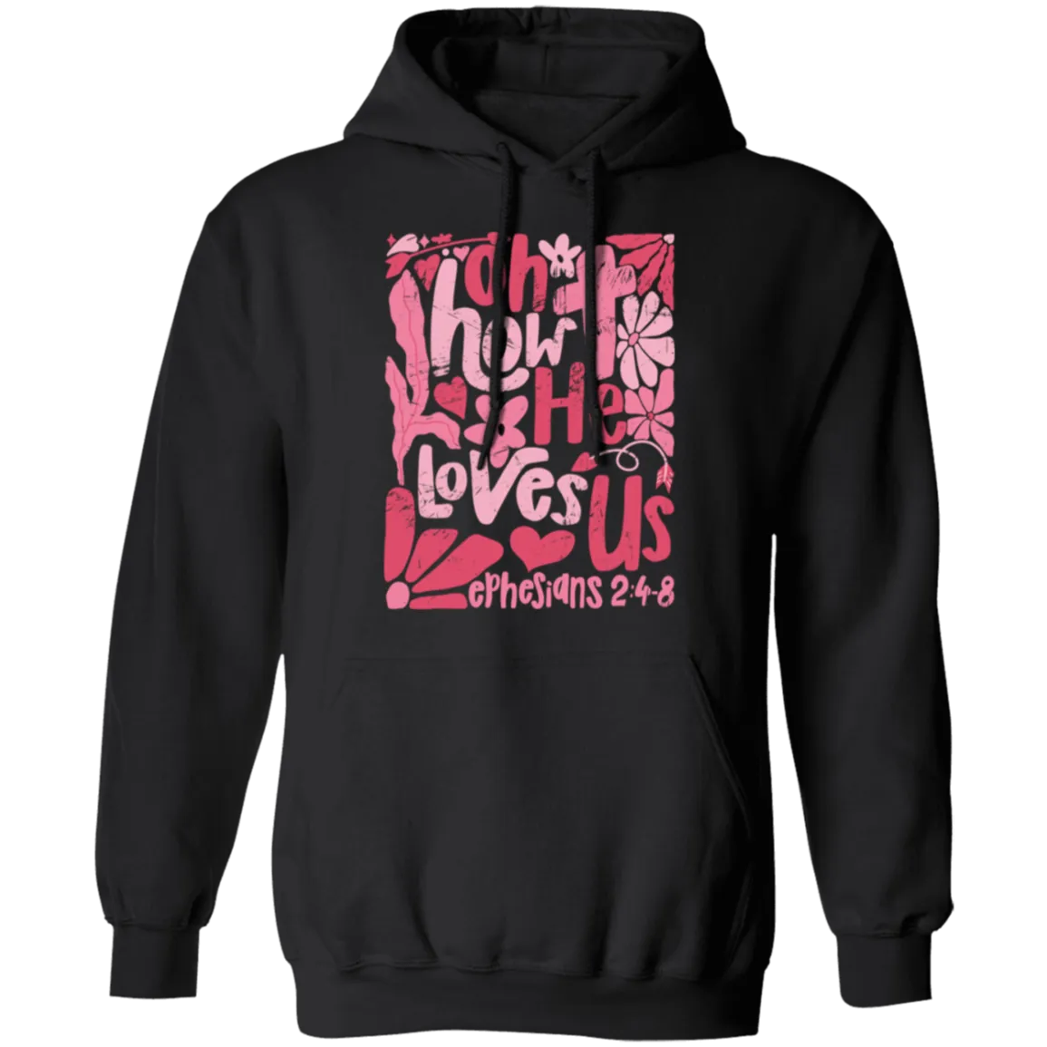 Oh How He Loves Us Hoodie – Gildan | Ephesians 2:4-8 Christian Apparel | Boho Valentine’s Faith Gift
