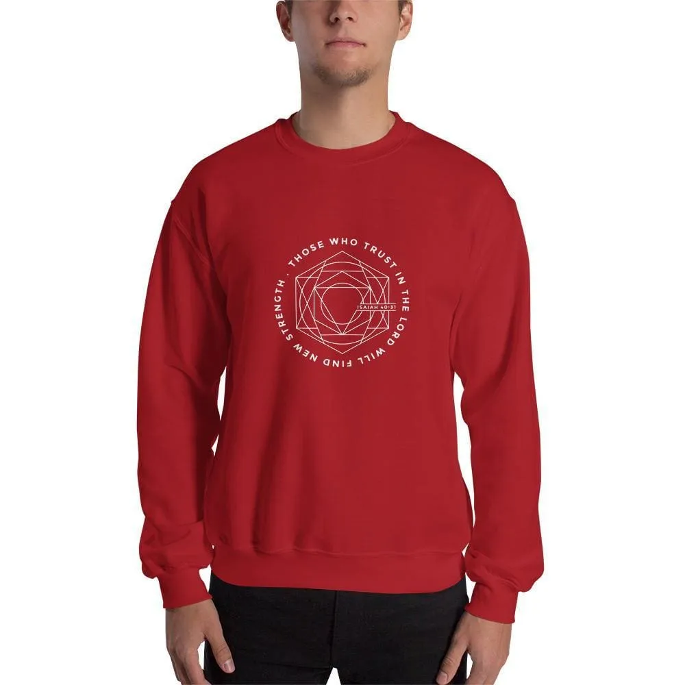 Those Who Trust in the Lord Will Find New Strength Christian Sweatshirt
