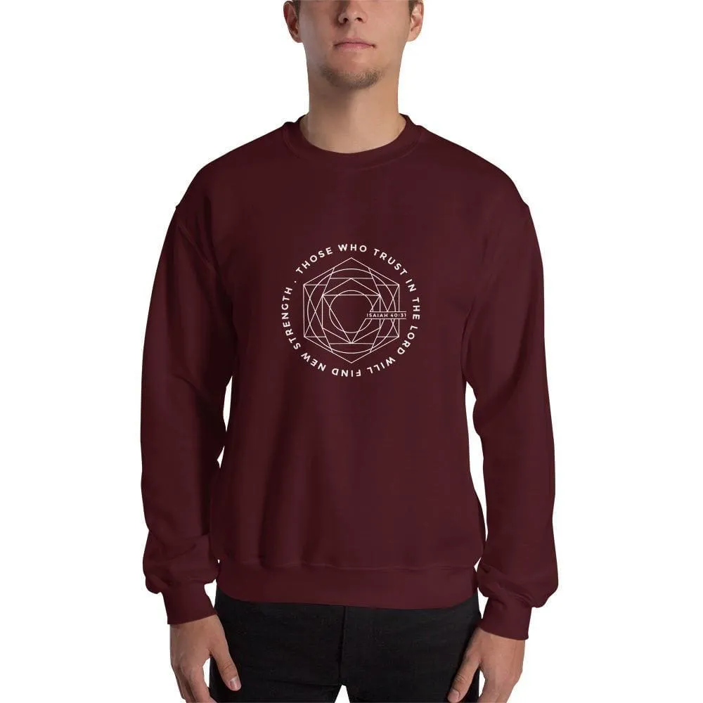 Those Who Trust in the Lord Will Find New Strength Christian Sweatshirt