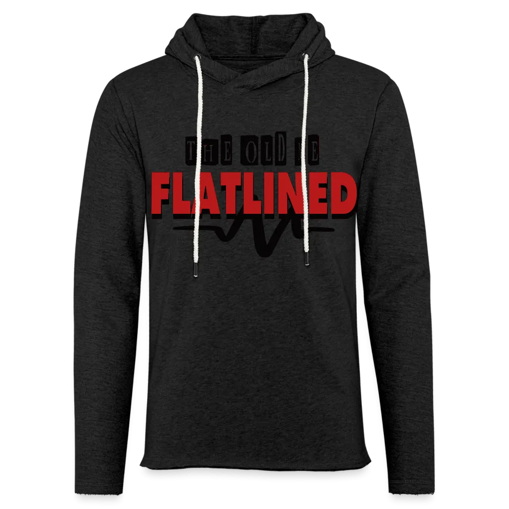 Unisex "THE OLD ME FLATLINED" Terry Hoodie