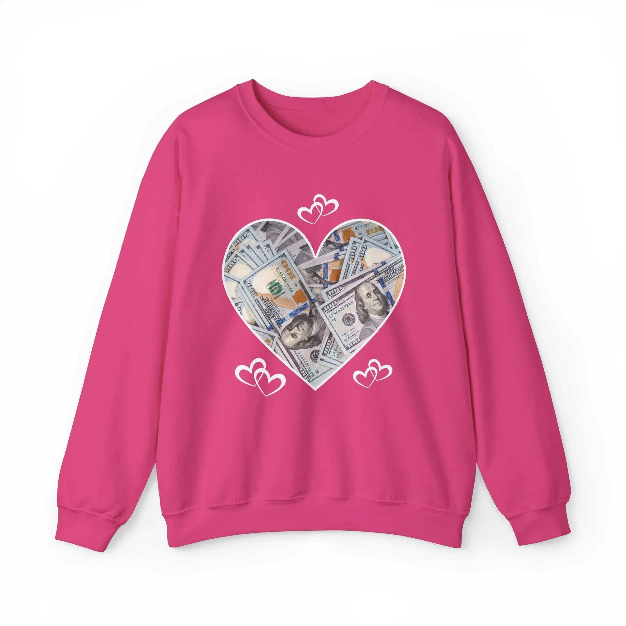 Valentines Day Money - Sweatshirt