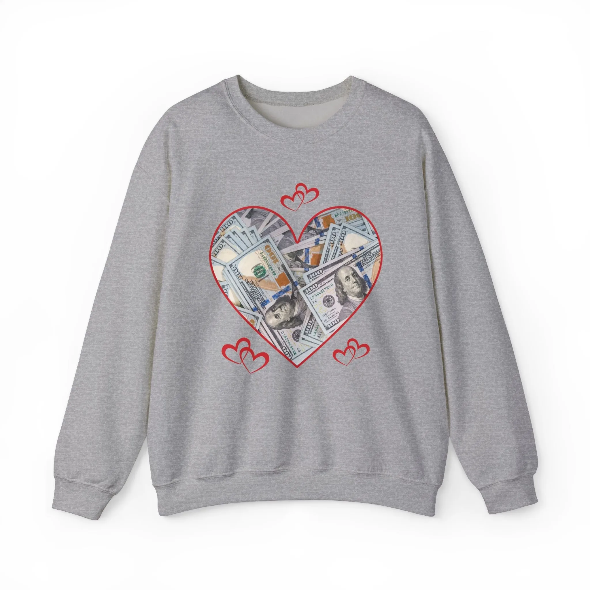 Valentines Day Money - Sweatshirt