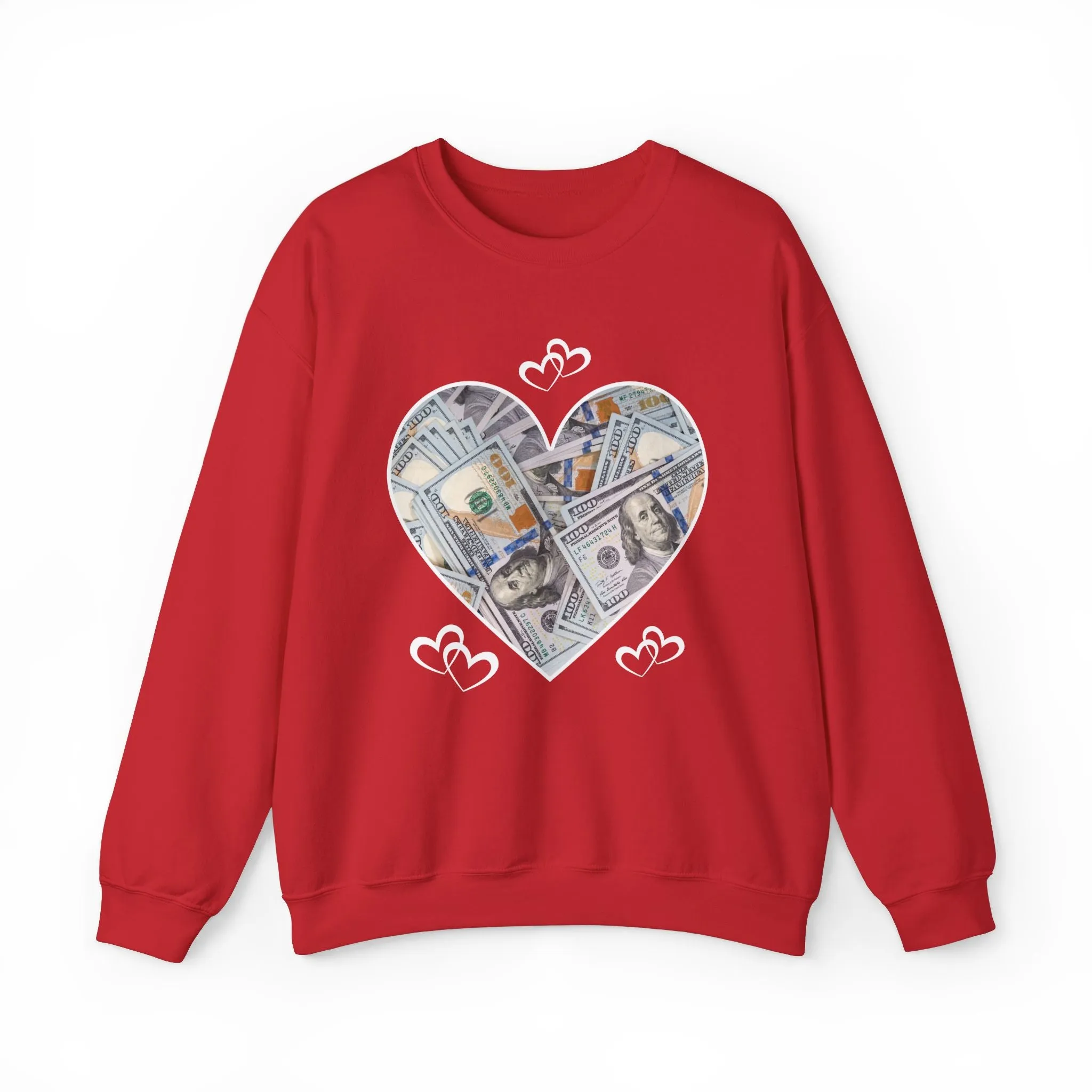 Valentines Day Money - Sweatshirt